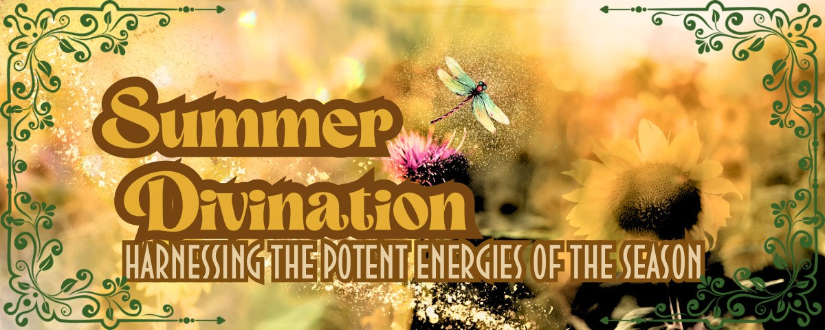 summer divination, summer energy, witchcraft