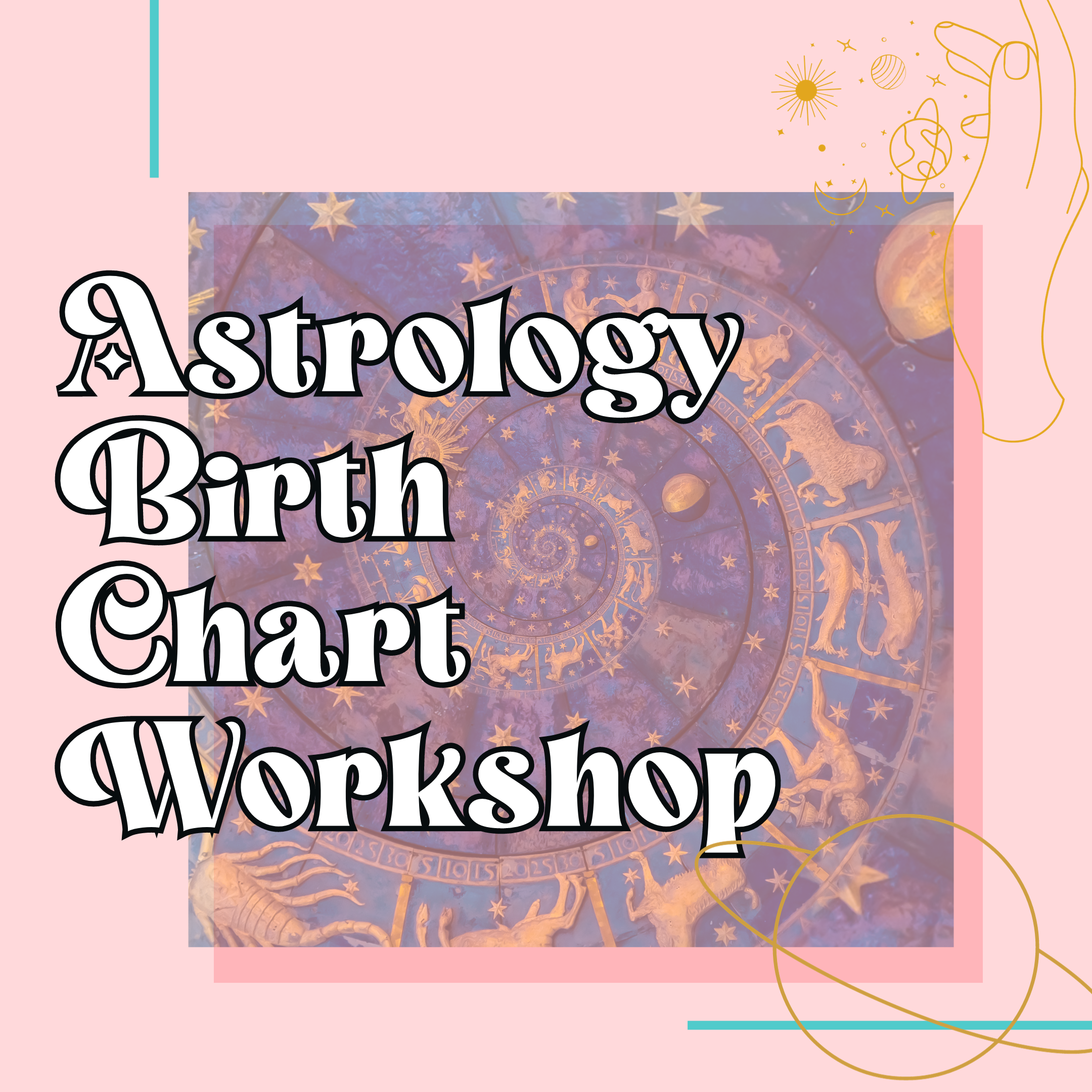 Astrology Birth Chart Workshop: Navigating Your Cosmic Blueprint