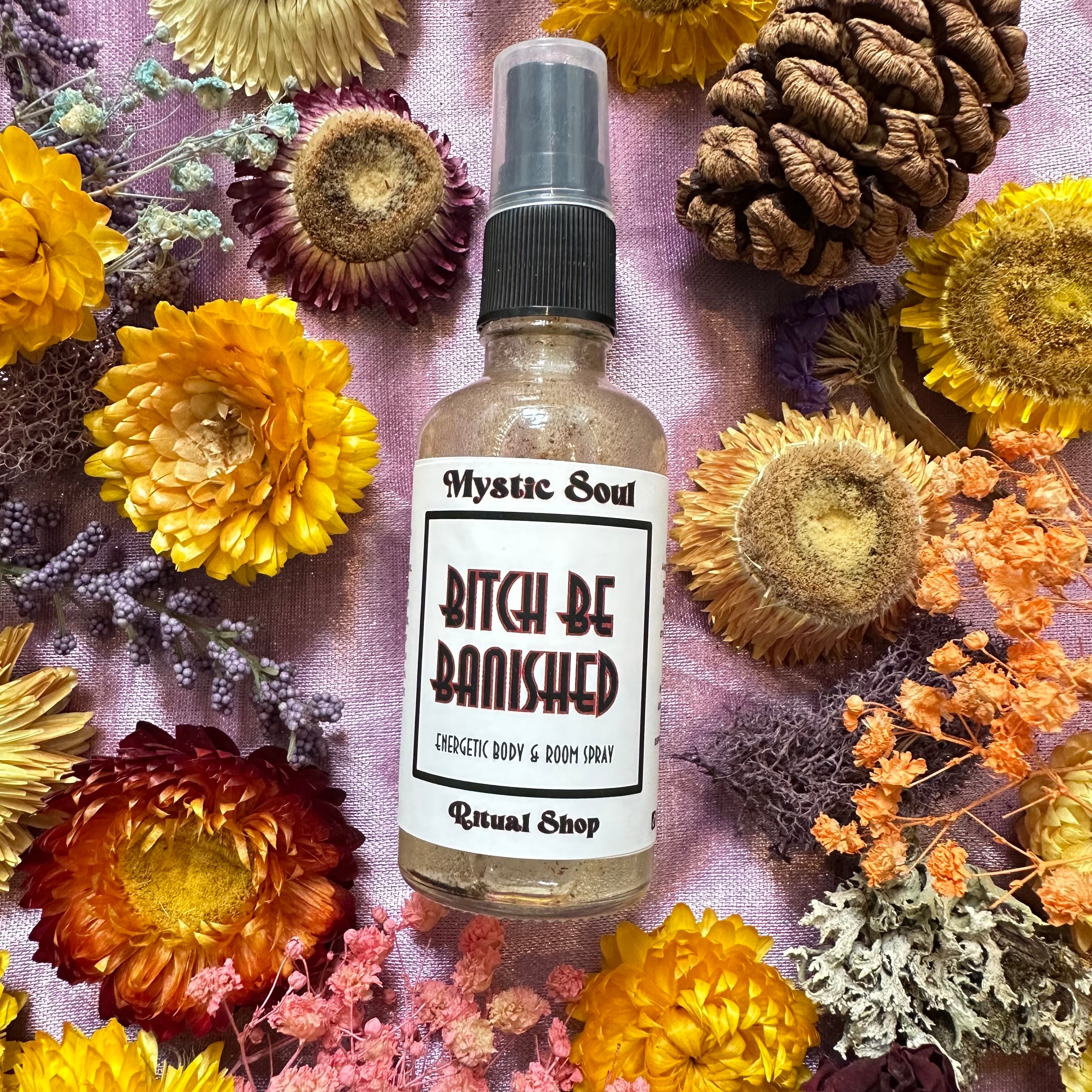 Bitch Be Banished Spray