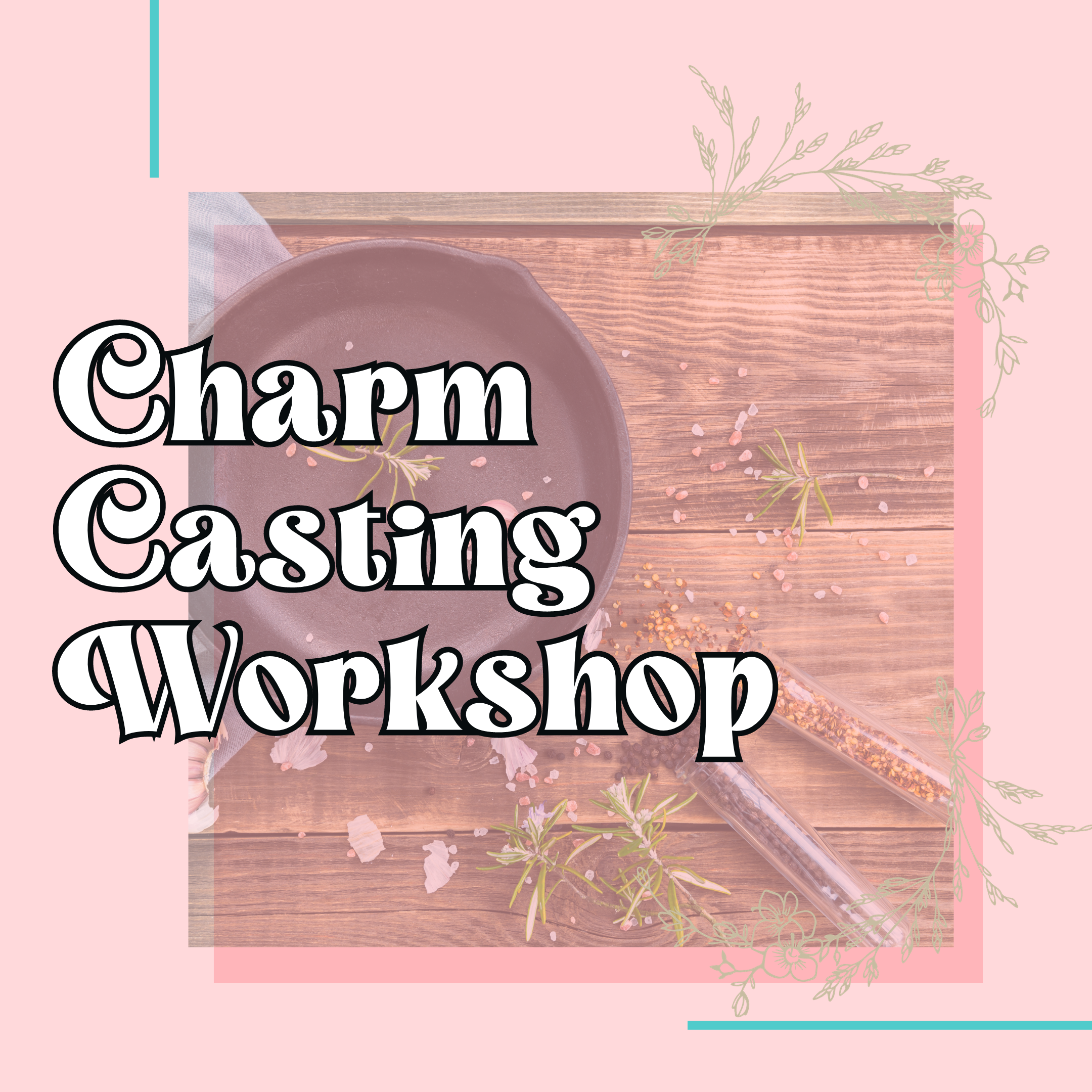 The Art of Charm Casting Workshop