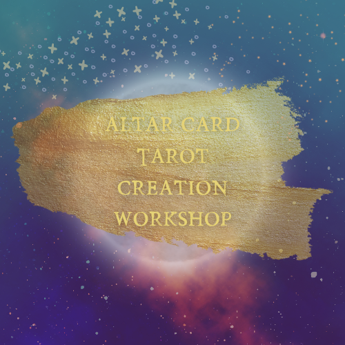 Altar Tarot Card Creation Workshop